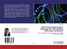 Atul Wahi - Marketing Study:Factors affecting the LED lighting B2B buyer behaviour