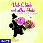 Dora Heldt, Christ Nöstlinger, Christine Nöstlinger, Kurt Tucholsky - Viel Glück und alles Gute, 1 Audio-CD (Hörbuch)