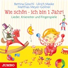 Göschl, Ulrich Maske, Matthias Meyer-Göllner, Erika Skrotzki - Wie schön - ich bin 1 Jahr!, Audio-CD (Hörbuch)