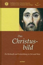 Karlheinz Dietz, Christia Hannick, Christian Hannick, Ca Lutzka, Carolina Lutzka, Carolina Lutzka u a... - Das Christusbild