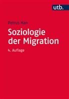 Petrus Han - Soziologie der Migration