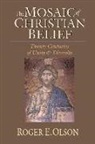 Roger E Olson, Roger E. Olson - The Mosaic of Christian Belief