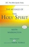 K Warrington, K. Warrington, Keith Warrington - The Message of the Holy Spirit