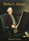 Richard Tames, Richard Thames - Robert Adam