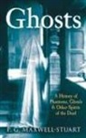 P G Maxwell-Stuart, P. G. Maxwell-Stuart - Ghosts