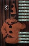 Manea, Norman Manea - On Clowns Dictorship & the Artist