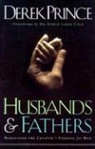 Edwin Cole, Derek Prince - Husbands and Fathers