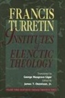 Turretin, F Turretin, Francis Turretin, Francois Turrettini, James T. Dennison - Institutes of Elenctic Theology, 3 Vol.Set