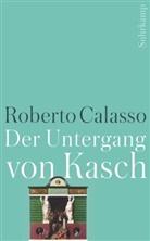 Roberto Calasso - Der Untergang von Kasch