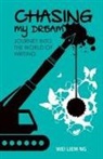Wei Liem Ng - Chasing My Dream