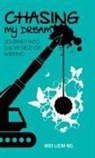 Wei Liem Ng - Chasing My Dream