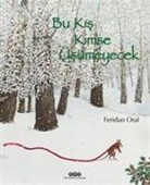 Feridun Oral - Bu Kis Kimse Üsümeyecek