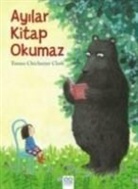 Emma Chichester Clark - Ayilar Kitap Okumaz