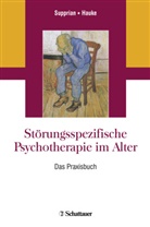 Tillmann Supprian, HAUKE, Christin Hauke, Christina Hauke, Tillman Supprian, Tillmann Supprian - Störungsspezifische Psychotherapie im Alter