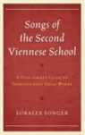 Songer, Loralee Songer, Songer Loralee - Songs of the Second Viennese School