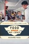 Richard Foss - Food in the Air and Space