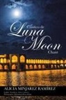 Alicia Minjarez Ramirez, Alicia Minjarez Ramírez - Cántico de Luna