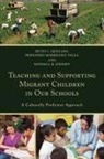 Randall B Lindsey, Randall B. Lindsey, Lindsey Randall B., Reyes L Quezada, Reyes L. Quezada, Reyes L. Lindsey Quezada... - Teaching and Supporting Migrant Children in Our Schools