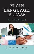 Janet C Arrowood, Janet C. Arrowood,  Arrowood Janet C. - Plain Language, Please - How to Write for Results