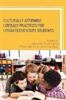 Lakia M. Scott, Lakia M. (EDT)/ Purdum-cassidy Scott, Lakia M. Purdum-Cassidy Scott, Barbara Purdum-Cassidy, Purdum-Cassidy Barbara, Lakia M. Scott... - Culturally Affirming Literacy Practices for Urban Elementary Students
