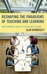 Alan Wimberley, Wimberley Alan - Reshaping the Paradigms of Teaching and Learning