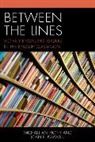 Michael Anthony, Michael Kaywell Anthony, Michael/ Kaywell Anthony, Joan F Kaywell, Joan F. Kaywell, Joan F. Anthony Kaywell... - Between the Lines