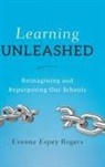 Evonne E Rogers, Evonne E. Rogers, Rogers Evonne E. - Learning Unleashed