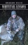 Dragan Vujic - Whitetail Lessons