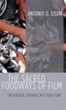 Antonio D. Sison - The Sacred Foodways of Film