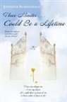 Jennifer Schoenfeld - Three Minutes . . . Could Be a Lifetime