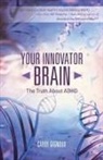 Carol Gignoux - Your Innovator Brain