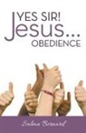 Salma Bernard - Yes Sir! Jesus...Obedience