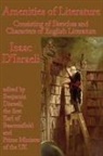 Isaac D'Israeli, Benjamin Disraeli - Amenities of Literature