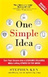 Stephen Key, A. T. Chandler - One Simple Idea, Revised and Expanded Edition: Turn Your Dreams Into a Licensing Goldmine While Letting Others Do the Work (Audio book)
