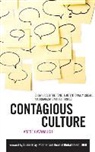 Anese Cavanaugh, Caroline Miller - Contagious Culture: Show Up, Set the Tone, & Intentionally Create an Organization That Thrives (Audio book)