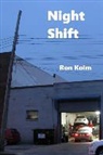 Ron Kolm - Night Shift: Stories