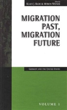 Bade Klaus J. Bade, Klaus J. Bade, Myron Weiner - Migration Past, Migration Future
