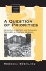 Rebbeca Boehling, Rebecca Boehling - A Question of Priorities