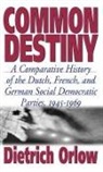 Dietrich Orlow - Common Destiny