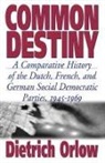 Dietrich Orlow - Common Destiny