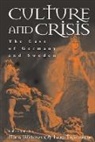 Lars Tragardh, Nina Witoszek, Lars Tragardh, Lars Trägårdh, Lars Trgrdh, Nina Witoszek - Culture and Crisis