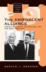 Ronald J. Granieri - The Ambivalent Alliance