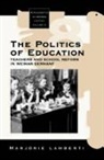 Marjorie Lamberti - The Politics of Education