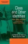 Prof Dr. Lex Heerma Van Voss, Marcel Van Der Linden, Voss Lex Heerma Van, Lex Heerma van Voss, Marcel Van Linden, Marcel Van Der Linden... - Class and Other Identities