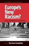 Foundation Evens, Evens Foundation, Ellen Preckler, The Evens Foundation - Europe's New Racism