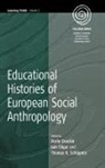 Dorle Drackle, Iain R. Edgar, Thomas K. Schippers, Dorle Drackle, Dorle Dracklé, Drackle Dorle... - Educational Histories of European Social Anthropology