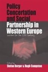 Stefan Berger, Hugh Compston, Hugh Compton - Policy Concertation and Social Partnership in Western Europe