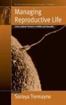 Soraya Tremayne, Soraya Tremayne - Managing Reproductive Life