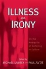 Paul Antze, Antze Lambek, Michael Joshua Lambek, Paul Antze, Michael Lambek - Illness and Irony