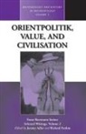 Jeremy D. Adler, Richard Fardon, Franz B. Steiner, Franz Baermann Steiner, Jeremy Adler, Richard Fardon - Orientpolitik, Value, and Civilization